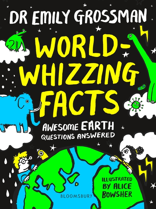 Title details for World-whizzing Facts by Emily Grossman - Wait list